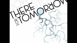There For Tomorrow- No More Room To Breathe
