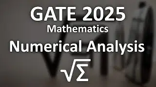 GATE 2025 Numerical Analysis Problem | Detailed Solution #gate #gate2026