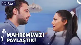 O Gece Birlikte Bir G&uuml;nah İşledik! - O Kız 20. B&ouml;l&uuml;m