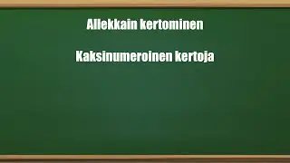 Allekkain kertominen, kaksinumeroinen kertoja