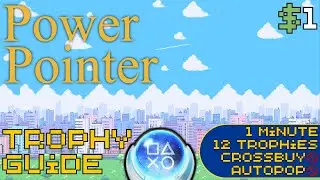 EASY 1 Minute $1 Platinum! | Power Pointer Trophy Guide