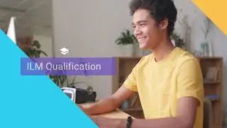 ILM Qualification: What You Need To Know