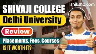 Shivaji College Review: Courses, Fees, Admission 2024, Placements, Cutoff