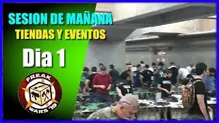 Freak Wars 2019 Dia 1 Sesion de Ma&ntilde;ana