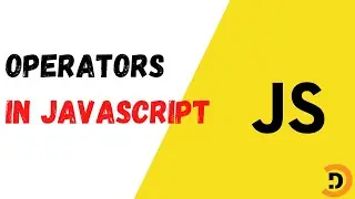 11 Operators in JavaScript - JavaScript Tutorial in Pashto - Dot Code