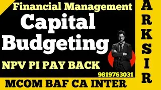 Capital budgeting |Financial Management |Tybaf sem5|Mcom nep |Ark sir