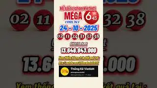 Kết quả vietlott h&ocirc;m nay 24/10/2025 | Kết quả mega 6/45 #vietlott #mega645 #ketquavietlott