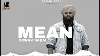 MEAN || SEWAK SARAI || official audio || latest punjabi song 2026