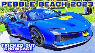 Pebble Beach Concours d&rsquo;Elegance 2023 | Exotics, Supercars, Hypercars & Classics