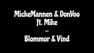 MickeMannen & DonVoo ft. Mike - Blommor & Vind