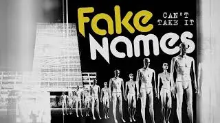 Fake Names - 