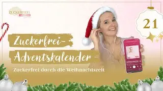 🎄 Adventskalendertürchen 21 🎄 – Wie deine innere Schwingung dich zu Zuckerfrei führt