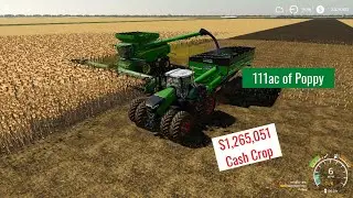 FS19 Pt12 Great Plains 4 X Map Harvesting 111ac Poppy