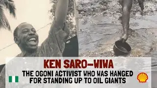 Ken Saro-Wiwa: The Ogoni Activist Who Was Hanged for Standing Up to Oil Giants 🇳🇬