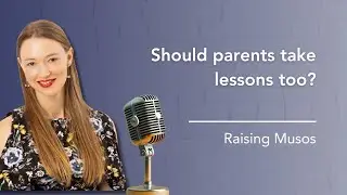 Should Parents Learn Music With Their Child? The Surprising Truth | Episode 32