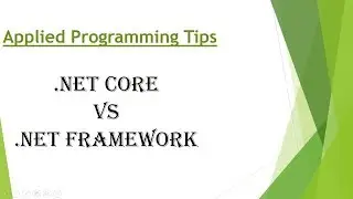 Introduction .NET Core A Cross-Platform Runtime Explain .NET Core 2.0 ? .NET Core Vs .NET Framework
