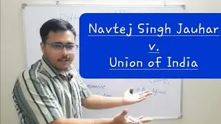 Navtej Singh Johar v. Union of India | Section 377 IPC | Decriminalize Homosexuality |Case Summary
