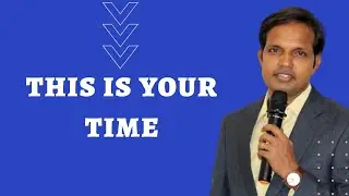 This Is Your Time | Pastor Roshan Lobo