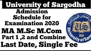 University Of Sargodha Exams Schedule 2020|UOS Exams Schedule 2020| Last date| fee structure