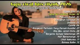 Top Hits Pop Indonesia 2026 🎧 Lagu Paling Dicari & Viral | Ngga dulu | Sedia Aku Sebelum Hujan