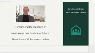 Gleichgesinnte finden f&uuml;r gemeinschaftliches Wohnen | Wohnnetzwerk.online &ndash; Teil 2