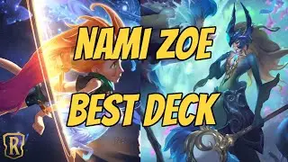 Nami Zoe BEST DECK in Legends of Runeterra | Deck Guide/Gameplay