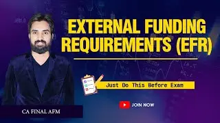 External Funds Requirement (EFR)  -  CA Final SFM / AFM