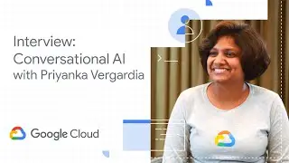 Conversational AI: Interview with Priyanka Vergadia (Google Cloud Community Day &lsquo;19)