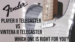 Fender Player ii Telecaster vs Fender Vintera ii Telecaster - Which one is right for you?