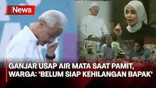 Ganjar Usap Air Mata saat Pamit, Warga: 