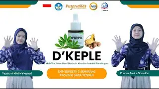 OPSI 2022 - IPA SMP - D'Keple, Gel luka alami berbasis kearifan lokal di Bandungan, Semarang
