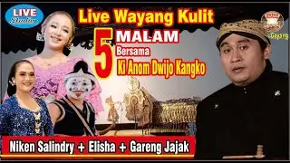LIVE WAYANG KULIT MALAM MINGGU WAGE, KI ANOM DWIJOKANGKO, NIKEN SALINDRY, ELISHA,JAJAK#jelasgoyang