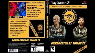 BOMBA PATCH 2026 BY THIAGO AGOSTO 2025 DVD ISO PS2