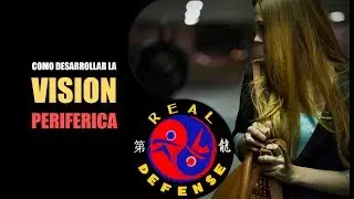 Cómo desarrollar la Visión Perfiérica - Defensa Personal