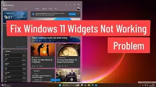 Fix Windows 11 Widgets Not Working Problem