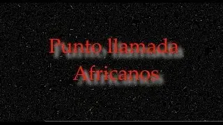 Punto de llamada africanos - Subtitulado - Legendado