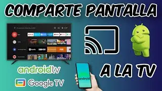 Como COMPARTIR o TRANSMITIR la pantalla del CELULAR a Smart TV Android TV/Google TV.