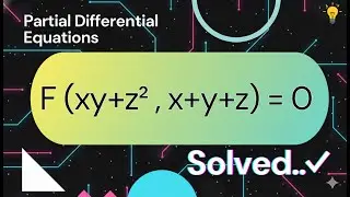Form a PDE by eliminating arbitrary function | F(xy+z&sup2;, x+y+z) = 0 | Step-by-step Solution | B.tech