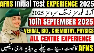 AFNS test experience 2025 | AFNS initial test experience 2025 | BADSHAH AFRIDI ACADEMY