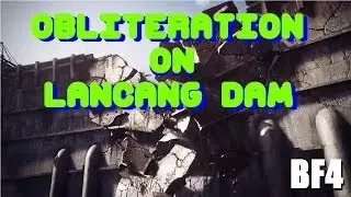 Battlefield 4 Obliteration Gameplay! (BF4 New Obliteration Game Mode on Lancang Dam)