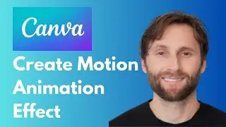 How to Create Motion Animation Effect in Canva [Full Guide 2026]