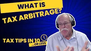 What Is Tax Arbitrage?