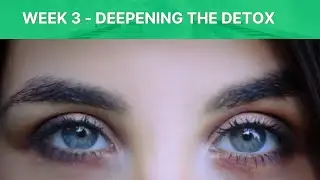 WEEK 3 REVITALIZE & RENEW : 4 WEEK DIGESTIVE DETOX