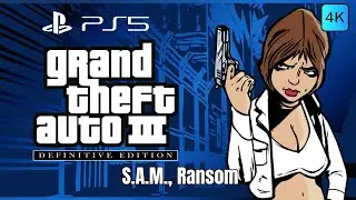 Grand Theft Auto III &ndash; The Definitive Edition. S.A.M., Ransom