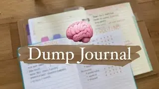 How I Use a Brain Dump Journal