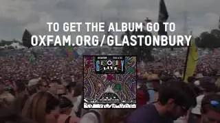 Oxfam Presents: Stand As One - Live at Glastonbury 2016