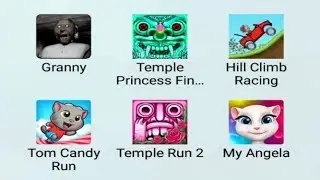 Granny,Temple Princess Lost Oz Run,Hill Climb Racing,Tom Candy Run,Temple Run 2,Talking Angela