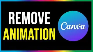 How to Remove Canva Animation (2026)