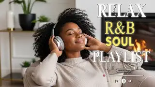 【R&B Soul】Relaxing Chill Playlist &ndash; Soulful Vocals & Deep Grooves | Groove Engine