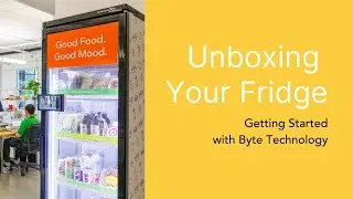 How to Unbox Your Byte Technology Smart Fridge Vending Machine